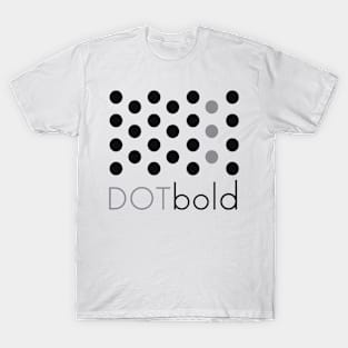 dot bold T-Shirt